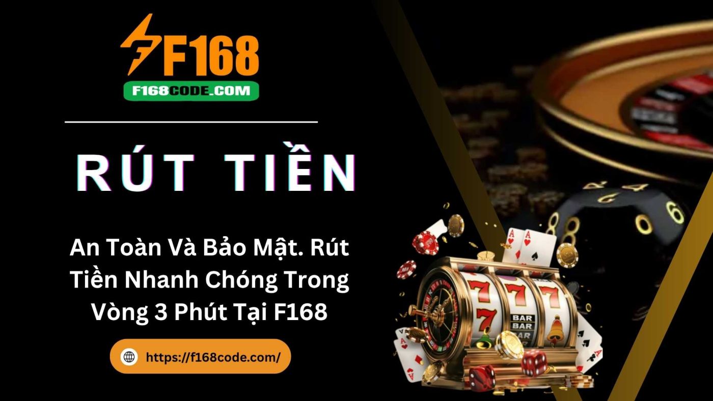 rút tiền f168